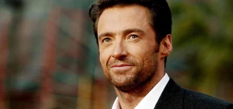 Hugh Jackman Net Worth 2022