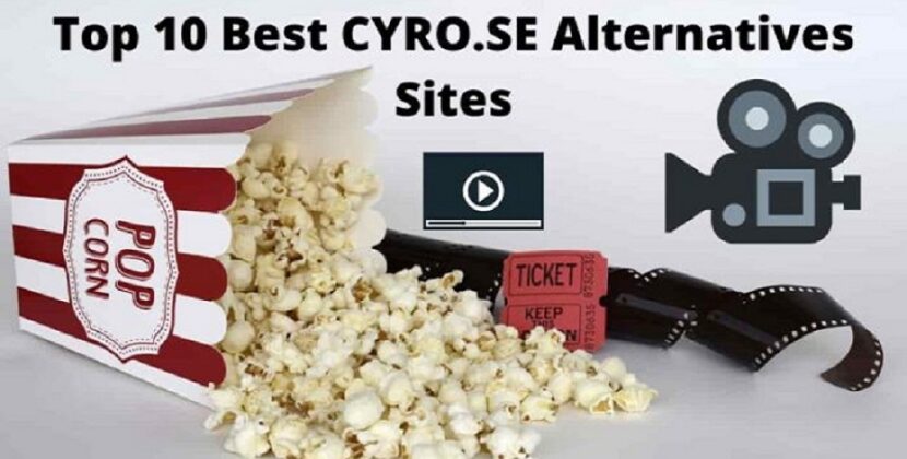 10 Best Alternative Websites Like CYRO.SE | Watch Latest Movies