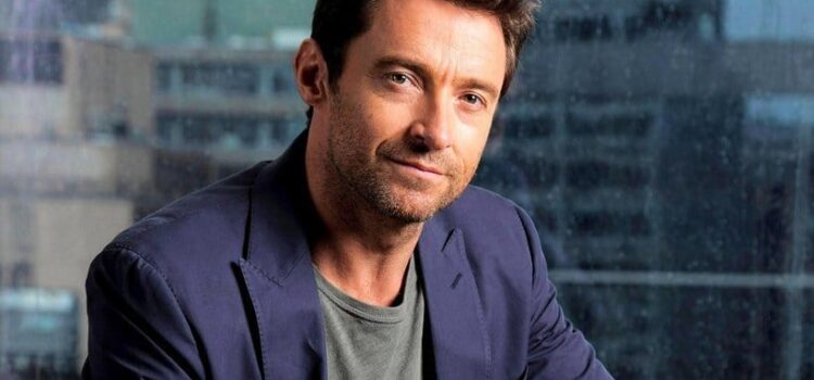 Hugh Jackman Net Worth 2022