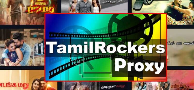 Top Best Proxy and Mirror Sites of 2020 for TamilRockers